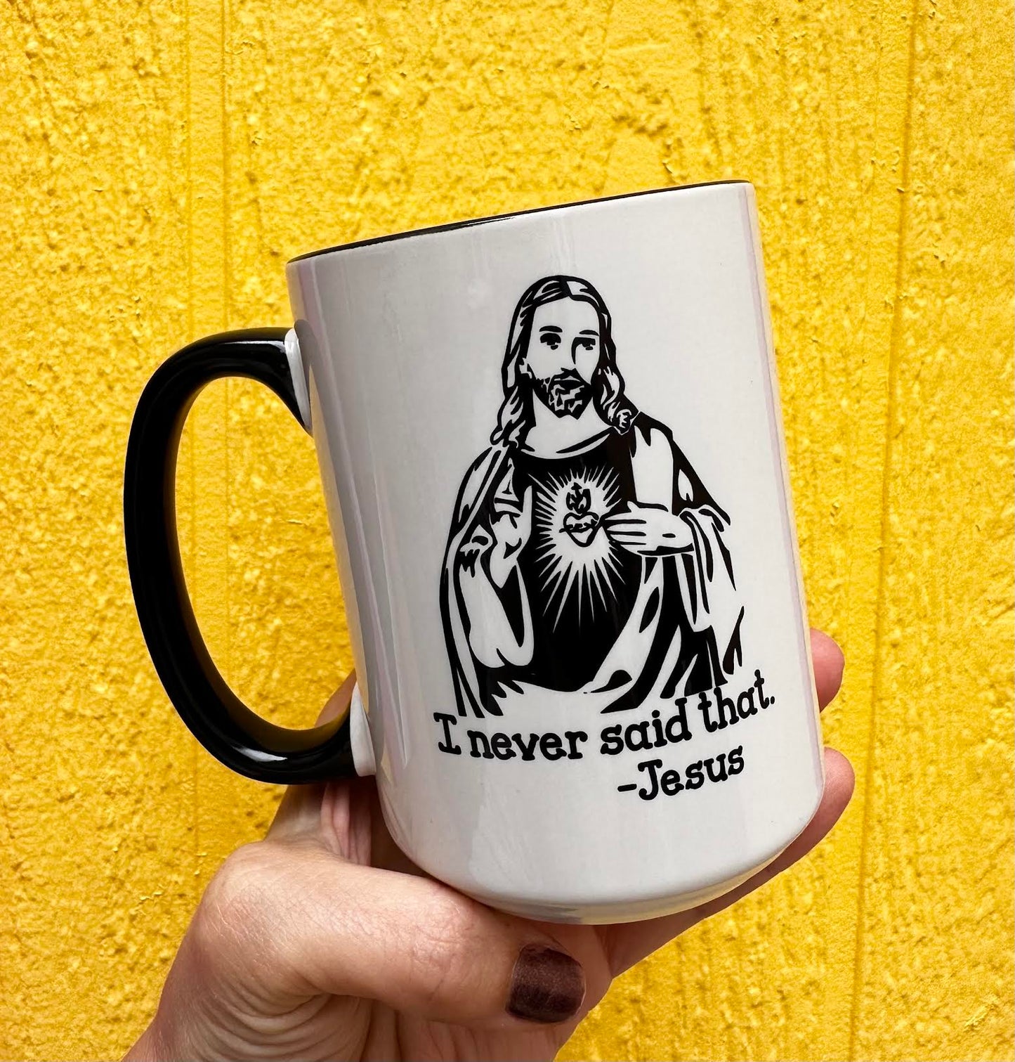 I Never Said That Jesus 15 oz Mug