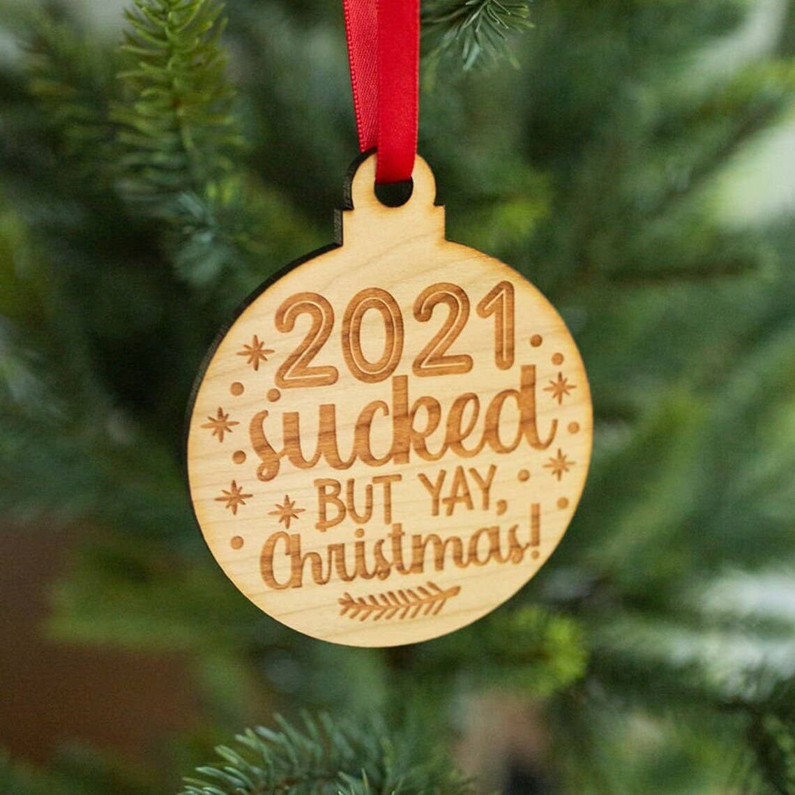 2021 Sucked But Yay Christmas Ornament