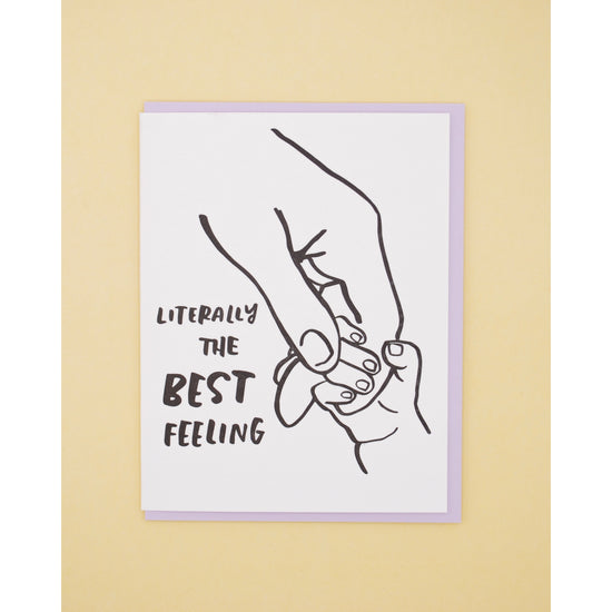Literally The Best Feeling Card