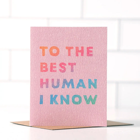 Load image into Gallery viewer, To The Best Human I Know Card
