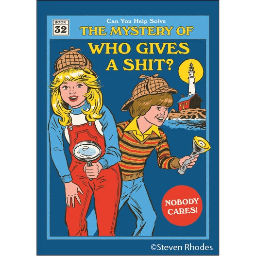 The Mystery Of Who Gives A Shit Magnet