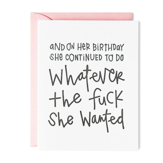 Load image into Gallery viewer, And On Her Birthday She Continued To Do Whatever Card
