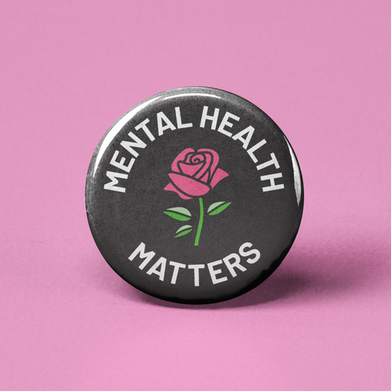 Load image into Gallery viewer, Mental Health Matters Button
