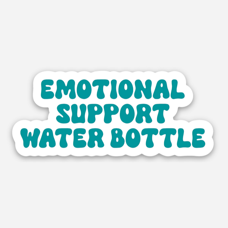 Emotional Support Water Bottle Sticker