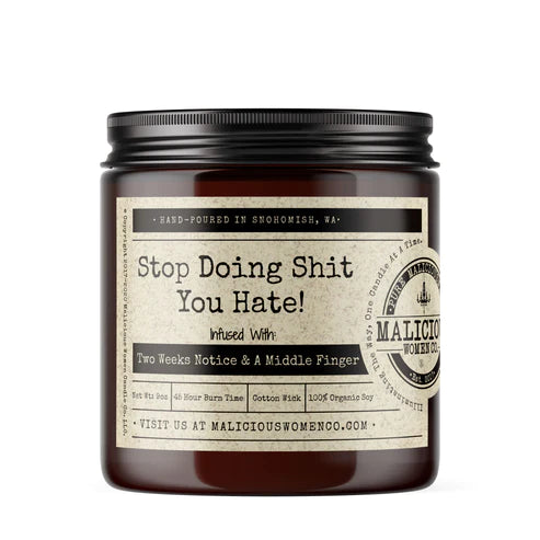 Stop Doing Shit You Hate! Soy Candle