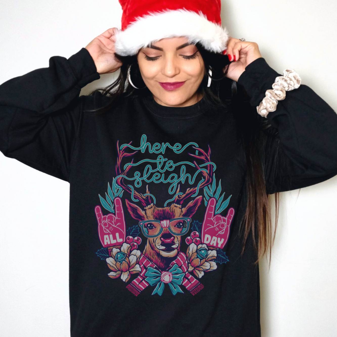 Here To Sleigh All Day Unisex Sweatshirt