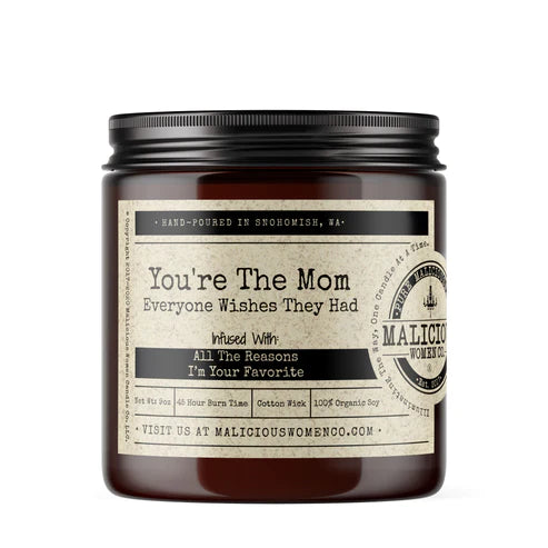You're The Mom Everyone Wishes They Had Soy Candle