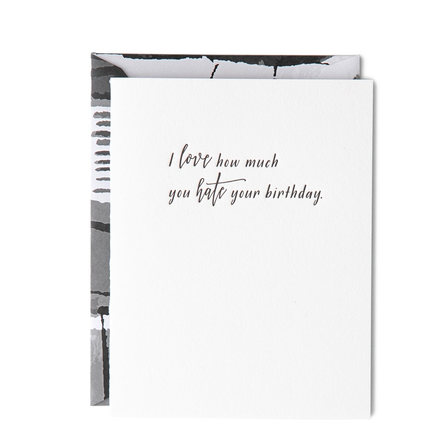 Load image into Gallery viewer, Love How Much You Hate Your Birthday Card
