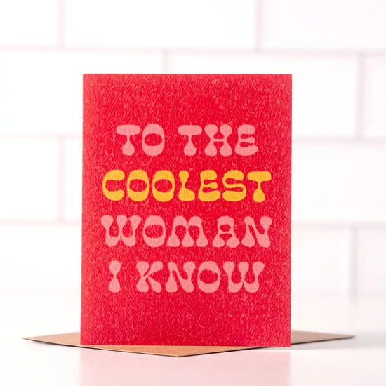 Load image into Gallery viewer, To The Coolest Woman I Know Card
