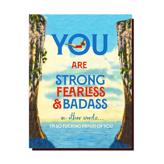 You Are Strong Fearless & Badass Card