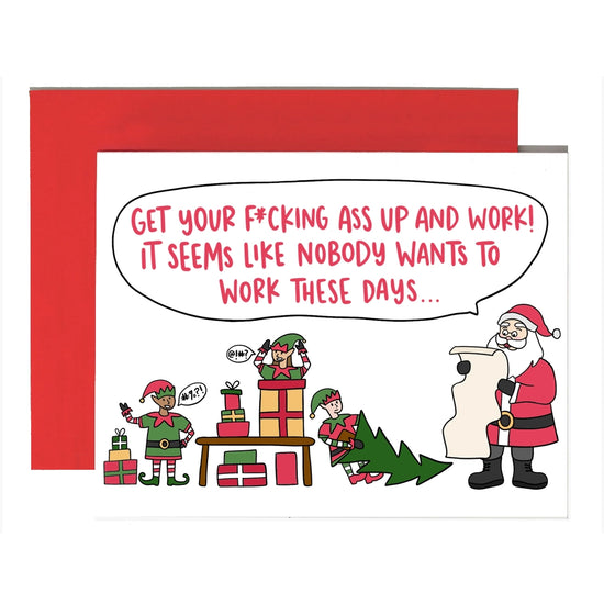 No One Wants To Work Anymore Santa Holiday Card