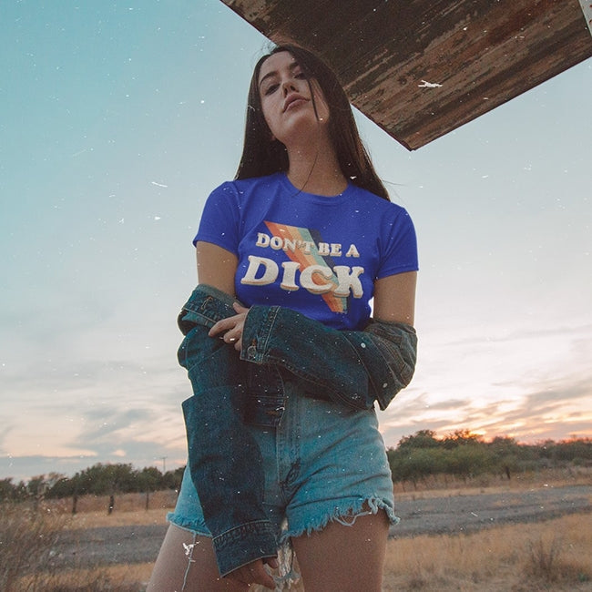 Don't Be A Dick Unisex Tee