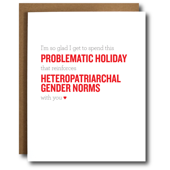 Problematic Holiday Funny Feminist Valentine's Day Card