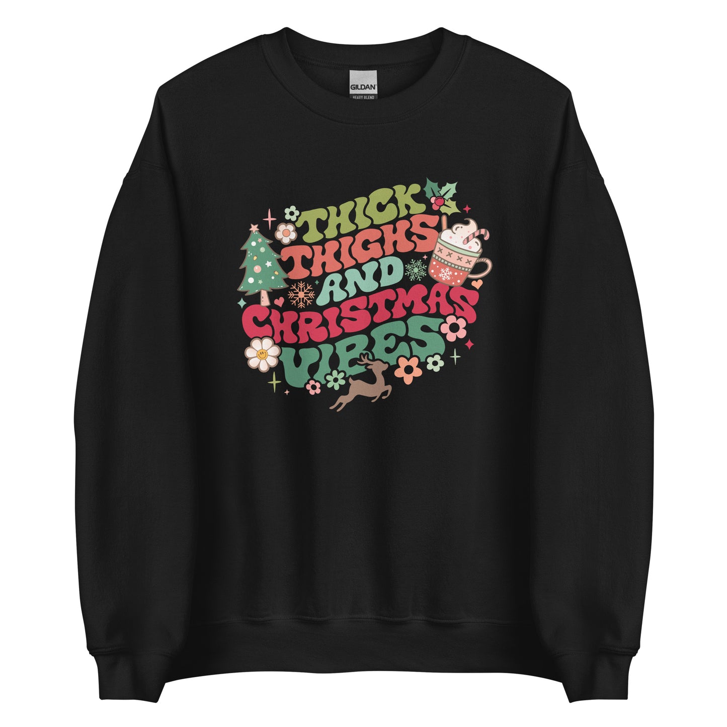Thick Thighs And Christmas Vibes Unisex Sweatshirt