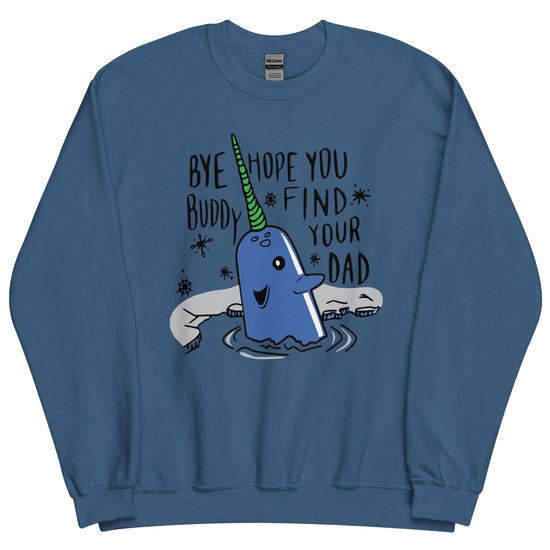 Bye Buddy Unisex Sweatshirt (6 colors available)
