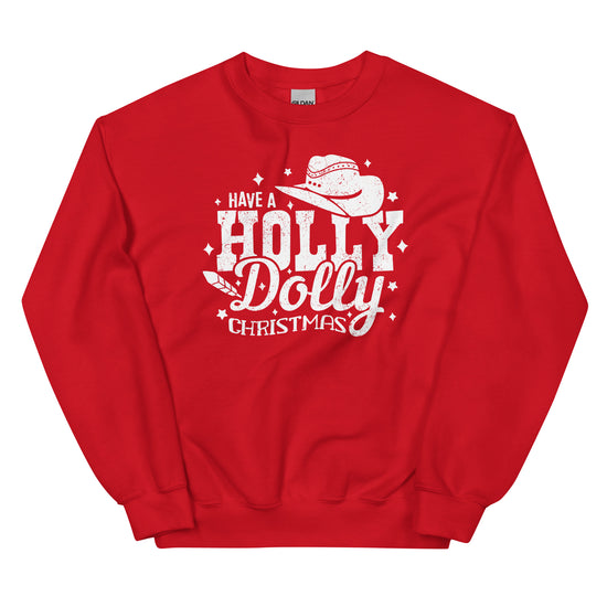 Have A Holly Dolly Christmas Unisex Sweatshirt