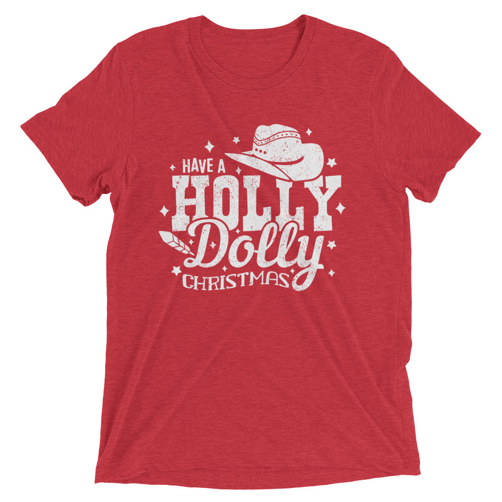 Have A Holly Dolly Christmas Unisex Tee