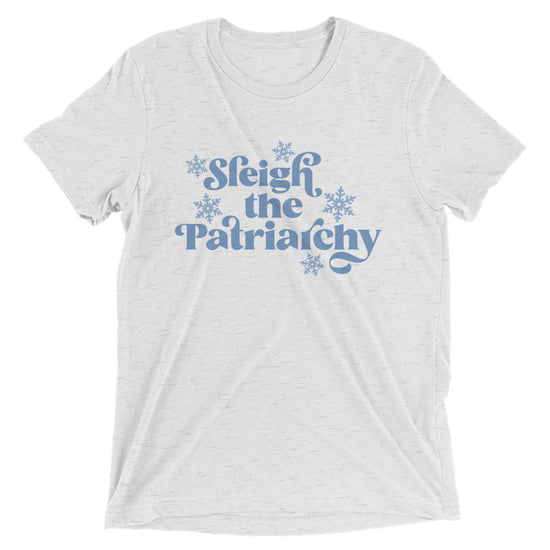 Sleigh The Patriarchy Unisex Tee